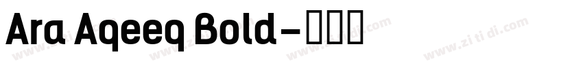 Ara Aqeeq Bold字体转换